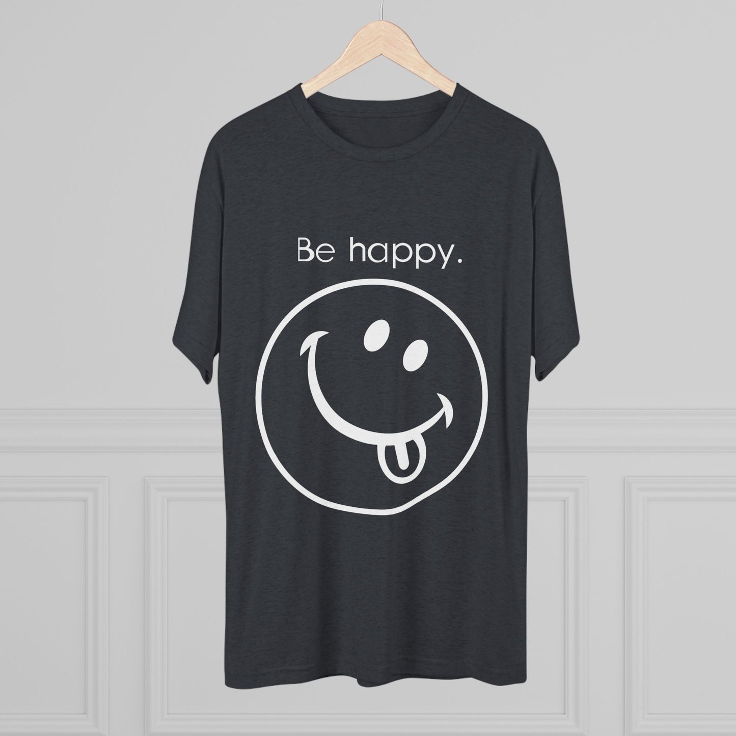 Be Happy Unisex Tri-Blend Crew Tee - Inspirational Graphic Tee for Self-Expression